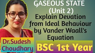 Bsc 1st year online classesGaseous state Devation from Ideal Behaviour by Vander Waalls Equation [upl. by Lory]