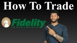 How to Trade With Fidelity  Beginner’s Guide to Investing [upl. by Raimes256]