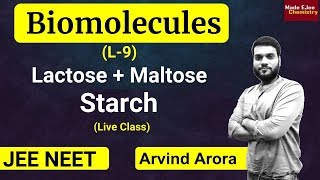 L9 Lactose  Maltose  Starch  Biomolecules  JEE NEET  By Arvind Arora [upl. by Notsnorb]