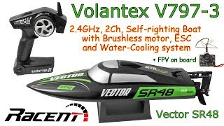 Volantex V7973 Vector SR48 24GHz 2Ch Brushless RC Boat WaterCooling system FPV on board [upl. by Dusza]