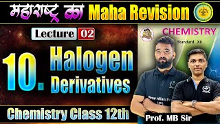 L2 10 Halogen Derivatives Chemistry Class 12th  महाराष्ट्र का MahaRevision niechemistry MHकाMR [upl. by Donoho]