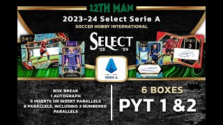 202324 Panini Select Serie A Hobby International 6 Boxes PYT 1 amp PYT 2 [upl. by Hacim]