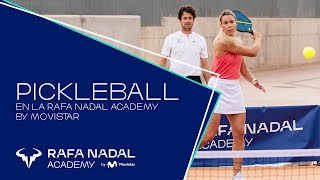 El Pickleball llega a la Rafa Nadal Academy by Movistar [upl. by Busch831]