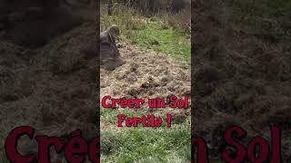 Créer un Sol Fertile permaculture [upl. by Bugbee]