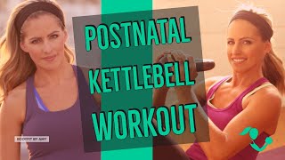 37 Minute Postnatal Kettlebell Workout for Cardio and Toning after Pregnancy [upl. by Solracnauj]