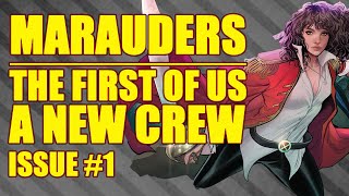 Marauders THE FIRST OF US  NEW CREW   issue 1 2022 [upl. by Ahso933]