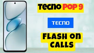 Tecno Pop 9 Flash on Calls  How to enable flash on call  Flash settings [upl. by Bowden]