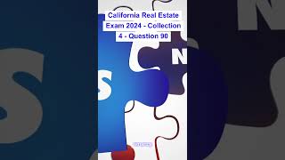 California Real Estate Exam 2024  Collection 4  Question 90 [upl. by Spaulding549]