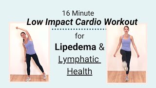 Lipedema Low Impact Cardio Exercise  16 minutes for Lymphatic Health [upl. by Pippas]