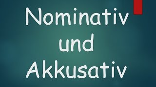 Nominativ und Akkusativ  Learn German  German Grammar  Learn German for beginners  German A1 [upl. by Nidya4]