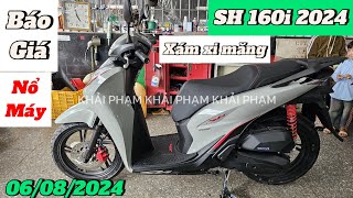 Báo giá Honda SH 160i ABS Xám xi măng 2024 ngày 060824 tại CH Mai DuyênKhải Phạm sh sh160 160i [upl. by Pam]