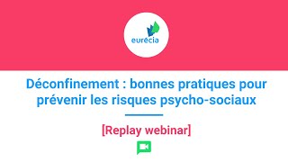 Déconfinement  bonnes pratiques pour prévenir les risques psychosociaux [upl. by Nnayr]