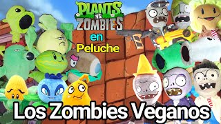 Plantas vs Zombies en Peluche Los Zombies Veganos [upl. by Janicki]