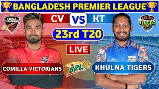 🔴Live Khulna Tigers vs Comilla Victorians BPL Live Match  CV vs KT Live 23rd T20 Match BPL 2024 [upl. by Nelie]