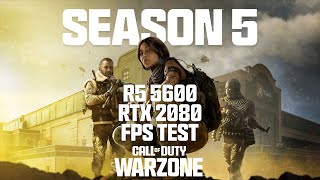 R5 5600  RTX 2080  Call of Duty Warzone Season 5  Recommended Settings FPS Test [upl. by Tarfe]