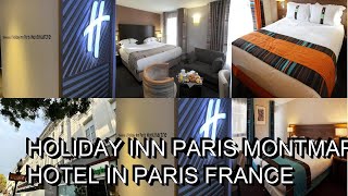 Holiday Inn Paris Montmartre Hotel in Paris France [upl. by Grethel]