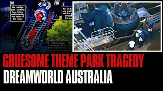 Gruesome Theme Park Tragedy Victims Dragged into Machinery  Dreamworld Thunder River Rapids Ride [upl. by Aloz]