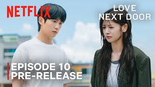 Love Next Door  Episode 10 PreRelease  Jung Hae In  Jung Somin  ENG SUB [upl. by Jaan]