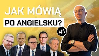 Jak polscy POLITYCY mówią po ANGIELSKU 1 [upl. by Adnac]