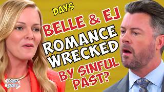 Days of our Lives Belle amp EJ New Romance Wrecked by His Dirty Past daysofourlives [upl. by Marder]