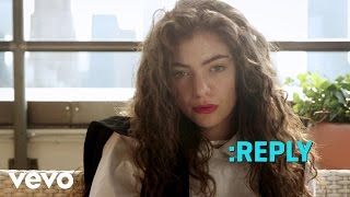 Lorde  ASKREPLY 6 VEVO LIFT [upl. by Pelligrini]