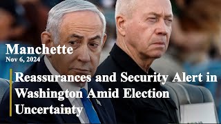 Reassurances and Security Alert in Washington Amid Election Uncertainty Manchette Nov 6 2024 [upl. by Arther593]