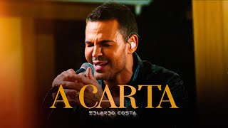 A CARTA l Eduardo Costa [upl. by Orelu]