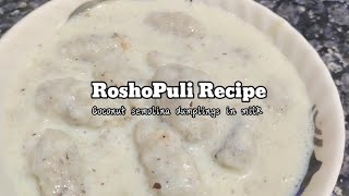 Roshopuli Pitha—Bengali Pithe Recipe—Coconut and Semolina Dumplings in Milk [upl. by Bigelow]