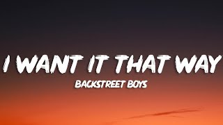 Backstreet Boys  I Want It That Way  1 Hour LoopLyrics [upl. by Lala106]