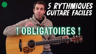 ⚪️ Les 5 rythmes guitare faciles OBLIGATOIRES pour les DÉBUTANTS [upl. by Asha]