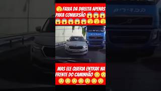 Motorista queria entrar pela direita a todo custocaminhão caminhoneiro [upl. by Josefa719]