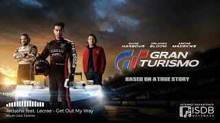 Tedashii feat Lecrae  Get Out My Way  Gran Turismo Soundtrack [upl. by Iba748]