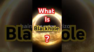 What is blackhole  Blackhole mystery ब्लैकहोल kya hai Space blackhole spacefacts space facts [upl. by Eenar954]