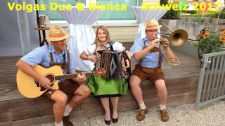 Voigas Duo amp Bianca Live in der Schweiz 2017 [upl. by Leile]