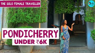 Ultimate Pondicherry Travel Guide  The Solo Female Traveller Ep 7  Curly Tales [upl. by Lyrred]