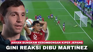 “Meremehkan Lemparan Arhan Adalah Kesalahan Besar” Reaksi Martinez Melihat Arhan Bungkam Kiper Japan [upl. by Stochmal]