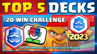 Top 5 Decks for 20 WIN CHALLENGE in Clash Royale Win Exclusive Emote [upl. by Heymann]