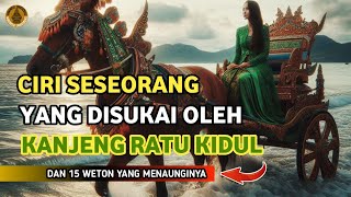 CIRICIRI ORANG YANG DISUKAI KANJENG RATU KIDUL  DAN 15 WETON YANG MENAUNGINYA [upl. by Solorac]