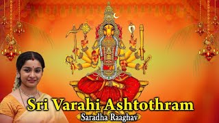 Sri Varahi Ashtotharam  Sanskrit   Saradha Raaghav [upl. by Ciro]