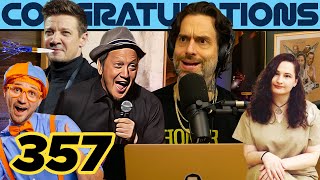 The Wet Spot 357  Congratulations Podcast with Chris DElia [upl. by Cosma]