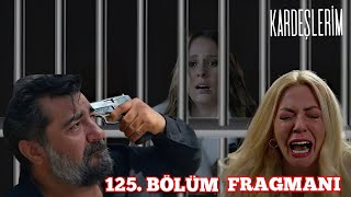 Kardeşlerim 125 Bölüm Fragmanı  Akif Dur Yapma kardeşlerim [upl. by Irrek53]