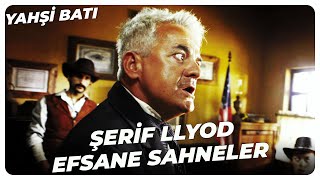 Yahşi Batı Şerif Llyod Efsane Sahneler [upl. by Adekam]