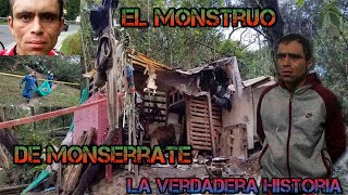 EL MONSTRUO DE MONSERRATE  historia del ultimo asesino serial en Colombia [upl. by Joshia]