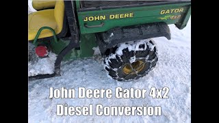 John Deere Gator 4x2 Diesel Conversion [upl. by Davena]