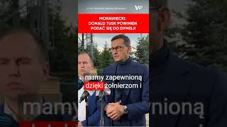 Morawiecki Tusk do dymisji Zatrzymanie żołnierzy na granicy [upl. by Gone]