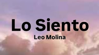 Leo MolinaLo SientoVideo Lyrics [upl. by Nadiya]