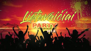 LIETUVAIČIAI ✦ PARTY MIX ✦ GERIAUSIOS DAINOS ✦ 2021 [upl. by Jodee673]