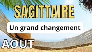 ♐ Sagittaire août 2024 🥰Un grand changement Tirage général et sentimental [upl. by Netsrik]