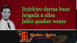 Heesta Jirjirkiyo Dartaabaan  Cabdi Tahliil  Balwo Lyrics [upl. by Thant]