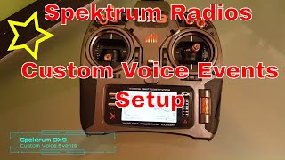 Custom Voice Events on Spektrum Radio  How To [upl. by Neliak]